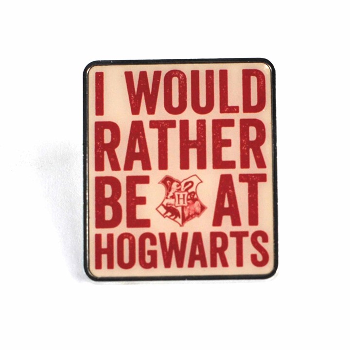 Harry Potter, Would Rather Be At Hogwarts Pin