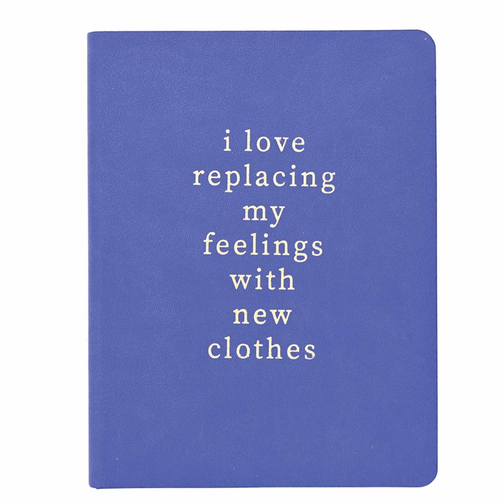 Replacing my Feelings with Clothes A5 Journal