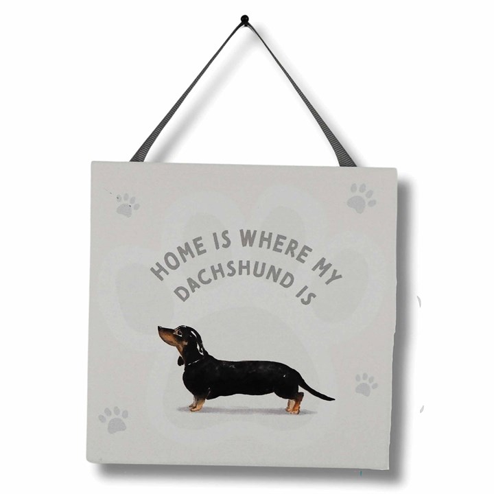 Home Is Where My Dachshund Is - Hanging Plaque