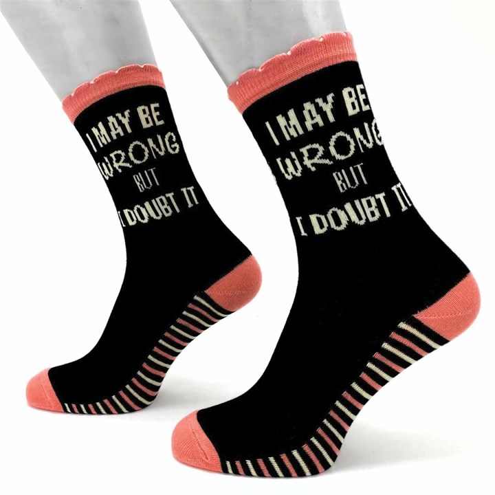 I May Be Wrong But I Doubt It Socks - Size 4 - 8