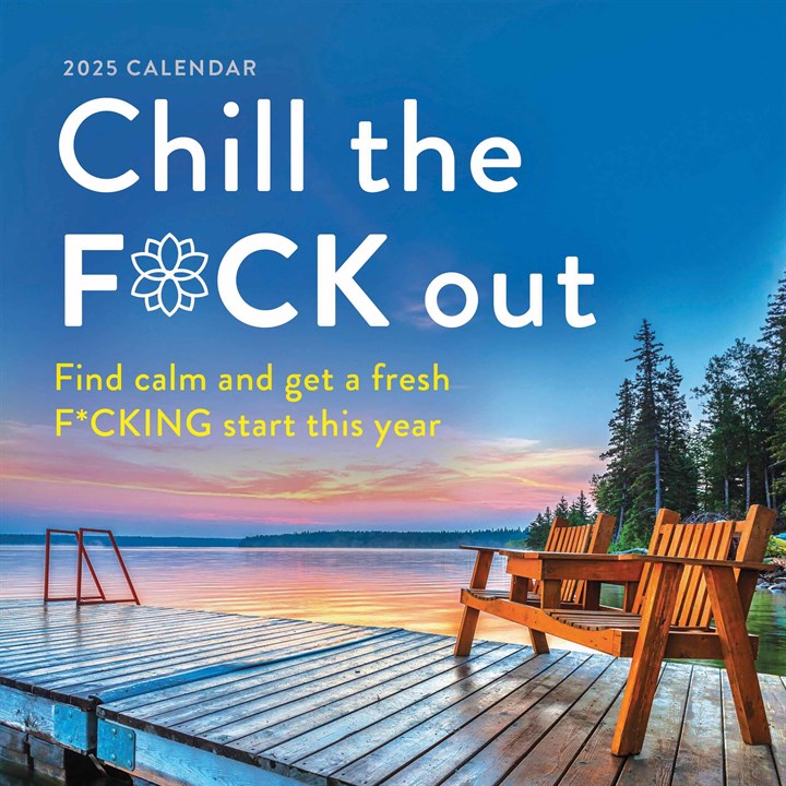 Chill The F*ck Out Calendar 2025