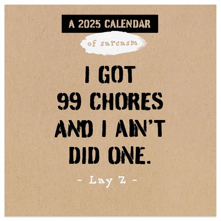 Daily Sarcasm, I Got 99 Chores Mini Calendar 2025