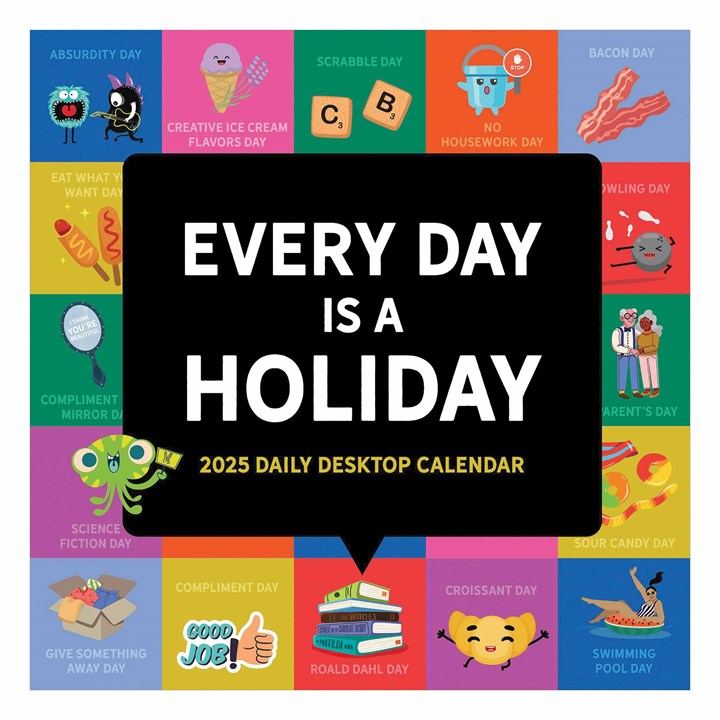 Every Day Is A Holiday Desk Calendar 2025