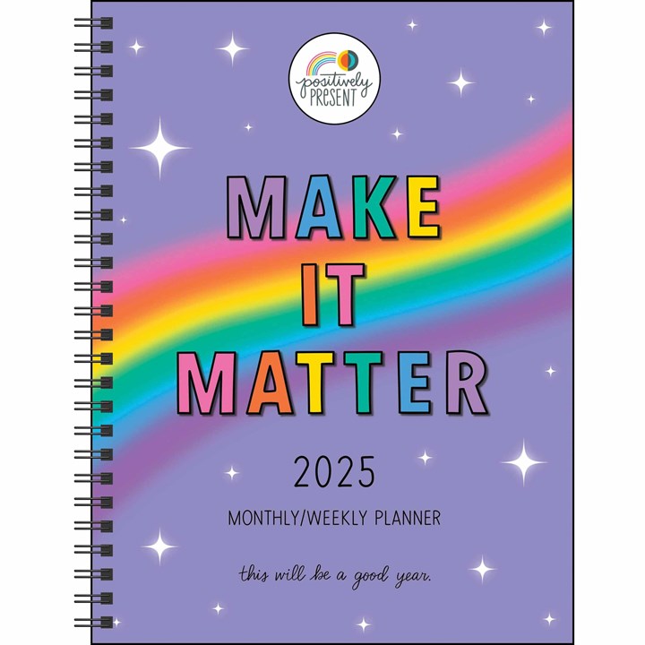 Positively Present, Make It Matter 16-Month A5 Diary 2025