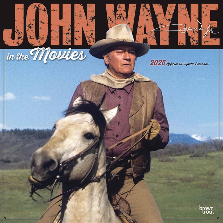 John Wayne, In The Movies Calendar 2025