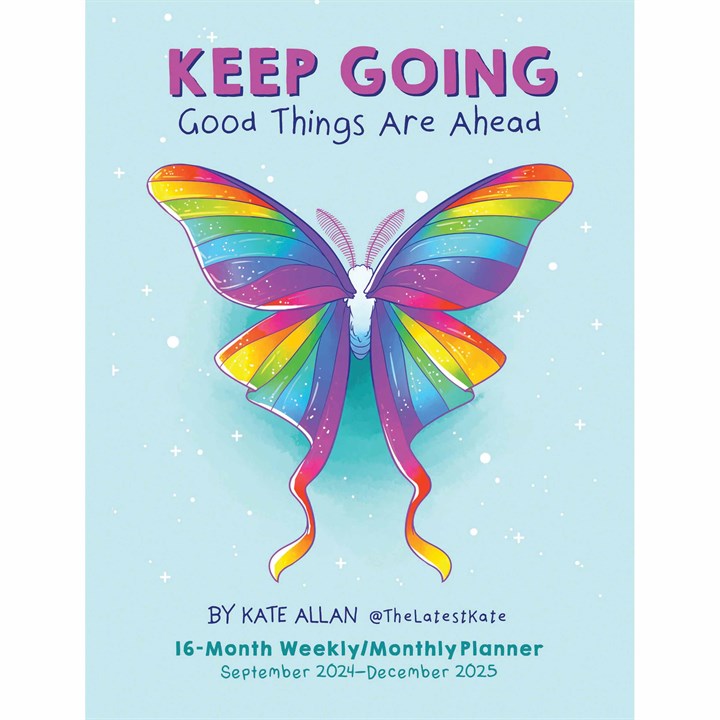 Kate Allan, Keep Going Good Things Are Ahead A5 Diary 2024 - 2025