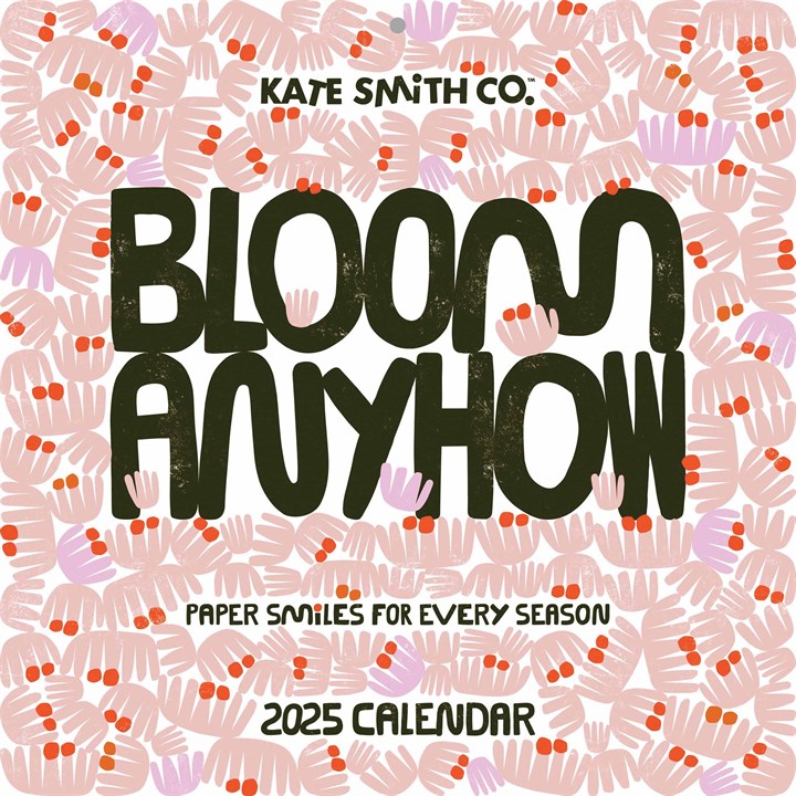 Kate Smith, Bloom Anyhow Calendar 2025