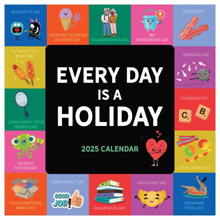 Every Day Is A Holiday Calendar 2025