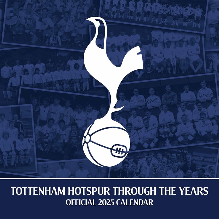 Tottenham Hotspur FC Through The Years Calendar 2025