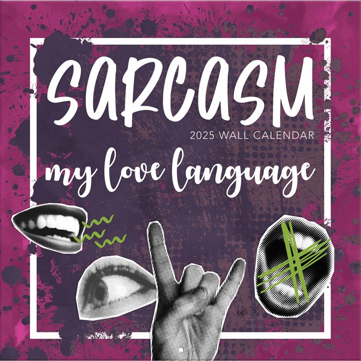 Sarcasm, My Love Language Calendar 2025