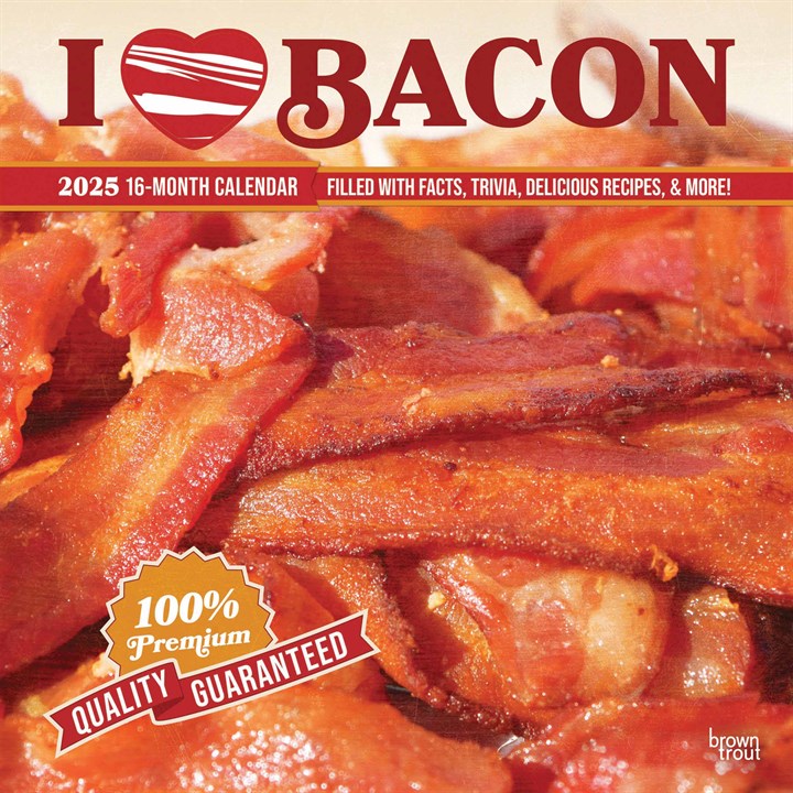 I Love Bacon Calendar 2025