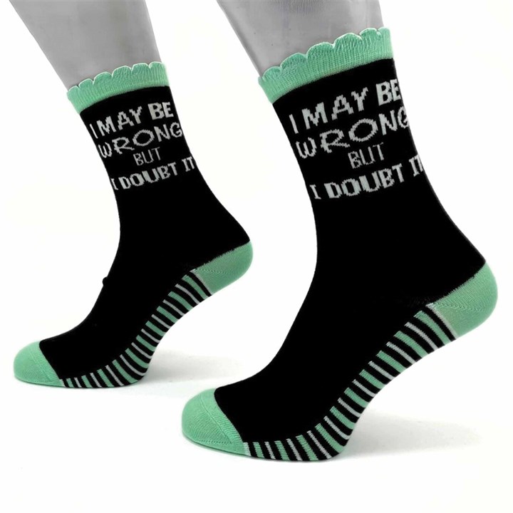 I May Be Wrong But I Doubt It Socks - Size 4 - 8